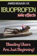 Ibuprofen Side Effects: Bleeding Ulcers... - Bild 1