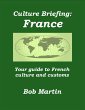 Culture Briefing: France - Your Guide... - Bild 1