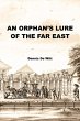 An Orphan's Lure of the Far East... - Bild 1