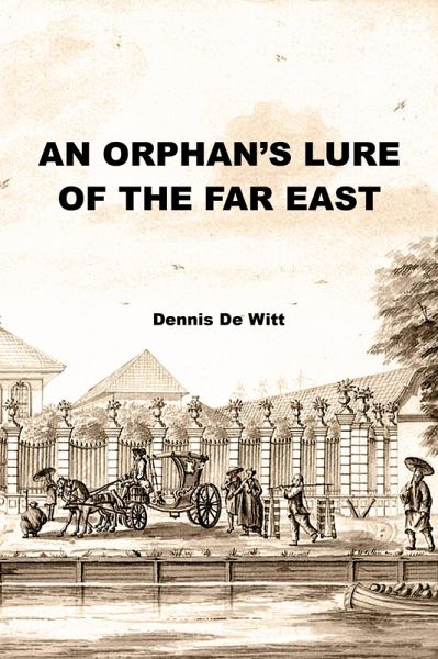 An Orphan's Lure of the Far East (eBook, ePUB) An Orphan's Lure of the Far East (eBook, ePUB)