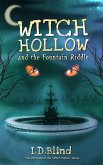 Witch Hollow and the Fountain Riddle (Book 2) (eBook, ePUB) Witch Hollow and the Fountain Riddle (Book 2) (eBook, ePUB)