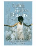 Cotton Field of Dreams: A Memoir (eBook, ePUB) Cotton Field of Dreams: A Memoir (eBook, ePUB)