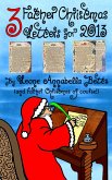 Three Father Christmas Letters for 2013 (eBook, ePUB) Three Father Christmas Letters for 2013 (eBook, ePUB)