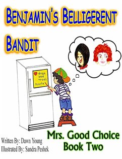 Cover Benjamin's Belligerent Bandit (Mrs. Good Choice, #2) (eBook, ePUB)