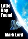 Little Boy Found (eBook, ePUB) Little Boy Found (eBook, ePUB)