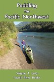 Paddling the Pacific Northwest (eBook, ePUB) Paddling the Pacific Northwest (eBook, ePUB)