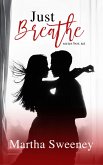 Just Breathe Series Box Set (eBook, ePUB)