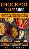 Crockpot: Olla De Barro: 30 recetas rápidas y fáciles para olla de cocimiento lento (Slow Cooker: Olla De Cocción Lenta) (eBook, ePUB)