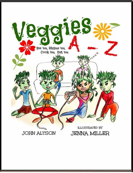 Veggies, A - Z See 'em, Rhyme 'em, Cook 'em, Eat 'em (eBook, ePUB) Veggies, A - Z See 'em, Rhyme 'em, Cook 'em, Eat 'em (eBook, ePUB)