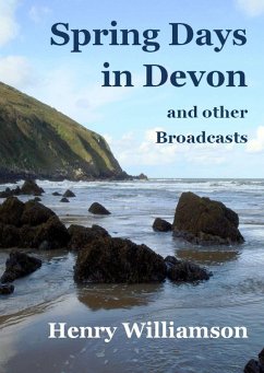 Cover Spring Days in Devon, and other Broadcasts (Henry Williamson Collections, #14) (eBook, ePUB)