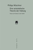 Eine aristotelische Theorie der Haltung (eBook, PDF)