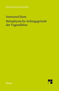 Metaphysische Anfangsgründe der Tugendlehre (eBook, PDF) - Kant, Immanuel