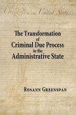 The Transformation of Criminal Due Process in the Administrative State: The Targeted Urban Crime Narcotics Task Force (eBook, ePUB) The Transformation of Criminal Due Process in the Administrative State: The Targeted Urban Crime Narcotics Task Force (eBook, ePUB)