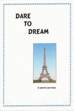 Dare To Dream (eBook, ePUB) - Pierce, Annette Oaks