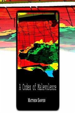 A Codex of Malevolence (eBook, ePUB) - Sawyer, Matthew