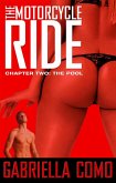 The Motorcycle Ride, Chapter Two: The Pool (eBook, ePUB)