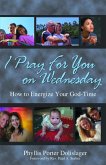 I Pray for You on Wednesday (eBook, ePUB)