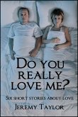Do You Really Love Me? (eBook, ePUB)