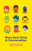 More Dark Drink and Conversation (In Mulligans, #2) (eBook, ePUB) More Dark Drink and Conversation (In Mulligans, #2) (eBook, ePUB)