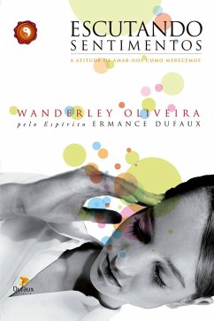 Escutando sentimentos (eBook, ePUB) - Oliveira, Wanderley