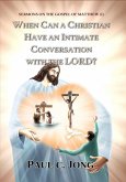 Sermons on the Gospel of Matthew (I) - When Can a Christian Have an Intimate Conversation with the Lord? (eBook, ePUB) Sermons on the Gospel of Matthew (I) - When Can a Christian Have an Intimate Conversation with the Lord? (eBook, ePUB)