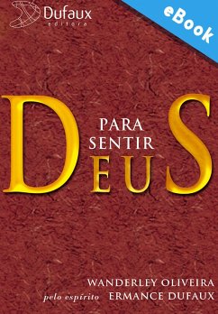 Para sentir Deus (eBook, ePUB) - Oliveira, Wanderley