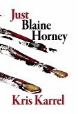 Just Blaine Horney (eBook, ePUB)