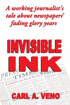 Invisible Ink (eBook, ePUB) - Veno, Carl A.