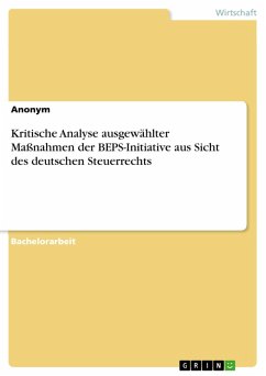 Kritische Analyse ausgewählter Maßnahmen der BEPS-Initiative aus Sicht des deutschen Steuerrechts (eBook, PDF)
