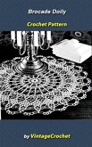 Brocade Doily Vintage Crochet Pattern eBook (eBook, ePUB) Brocade Doily Vintage Crochet Pattern eBook (eBook, ePUB)