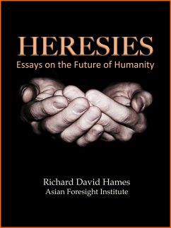Cover Heresies: Essays on the Future of Humanity (eBook, ePUB)