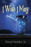 I Wish I May (eBook, ePUB)