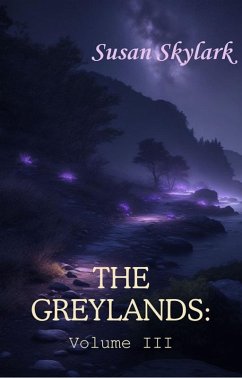 Cover The Greylands: Volume III (eBook, ePUB)