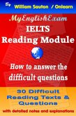 IELTS Reading Module: How to Answer the Difficult Questions (IELTS: Obtaining High Bands, #7) (eBook, ePUB)
