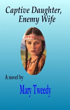 Captive Daughter, Enemy Wife (eBook, ePUB) - Tweedy, Mary