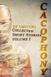 Cacophony: Collected Short Stories... - Bild 1