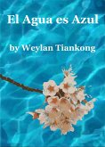 El Agua es Azul (eBook, ePUB) El Agua es Azul (eBook, ePUB)