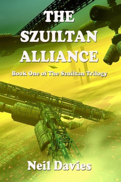 The Szuiltan Alliance (The Szuiltan Trilogy, #1) (eBook, ePUB) - Davies, Neil
