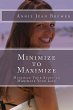 Minimize to Maximize: Minimize Your... - Bild 1