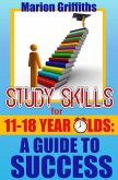 Study Skills for 11 -18 year olds: A Guide to Success (eBook, ePUB)