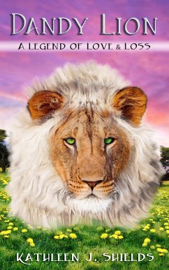 Cover Dandy Lion: A Legend of Love & Loss (eBook, ePUB)