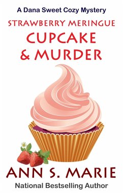 Cover Strawberry Meringue Cupcake & Murder (A Dana Sweet Cozy Mystery, #3.5) (eBook, ePUB)