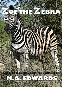 Cover Zoe the Zebra (World Adventurers for Kids, #5) (eBook, ePUB)
