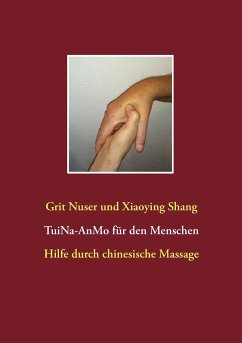 Tui Na für den Menschen - Nuser, Grit;Shang, Xiaoying