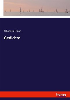 Gedichte - Trojan, Johannes