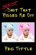 Sexist Shit that Pisses Me Off (eBook,... - Bild 1