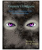 Empress's Endgame (Book 5 and final of the Death Incanate Saga) (eBook, ePUB) Empress's Endgame (Book 5 and final of the Death Incanate Saga) (eBook, ePUB)