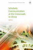 Scholarly Communication at the Crossroads in China (eBook, ePUB)