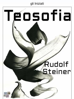 Teosofia (eBook, ePUB) - Steiner, Rudolf