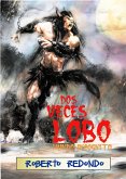 Dos veces lobo (Mundo Incógnito) (eBook, ePUB)